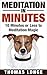 Meditation in Minutes: 10 M...