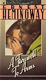 A Farewell to Arms by Ernest Hemingway
