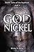 God of Nickel: Part 5