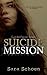 Suicide Mission (Guarded Secrets #1)