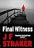 Final Witness by J.F. Straker