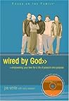 Wired by God (Focus on the Family)
