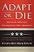 Adapt or Die: Battle-tested Principles for Leaders