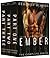 Ember - The Complete Series (Ember #1-3)