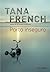 Porto inseguro by Tana French