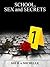 School, Sex and Secrets (School, Sex and Secrets, #1)