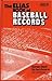 The Elias Book of Baseball Records 2010: Major League Baseball Records, World Series Records, Championship Series Records, Division Series Records, All-Star Game Records, Hall of Fame Records