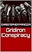 Gridiron Conspiracy (The Gridiron Conspiracy Book 1)
