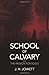 The School of Calvary & The...