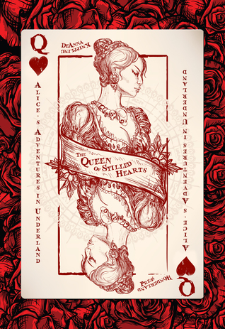 The Queen of Stilled Hearts (Alice's Adventures in Underland #1)
