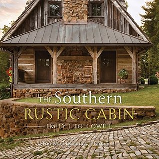 The Southern Rustic Cabin (Kindle Edition)