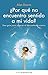 ¿Por qué no encuentro sentido a mi vida?: Una guía para superar el descontento crónico (El Árbol de la Vida) (Spanish Edition)