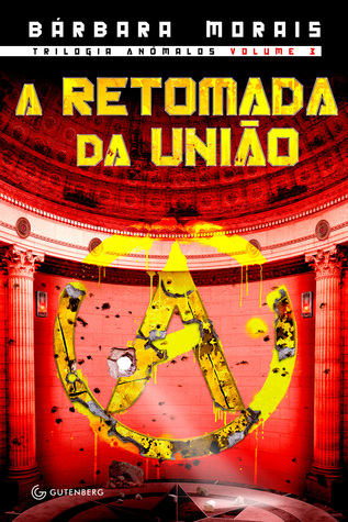 A Retomada da União (Anômalos, #3)