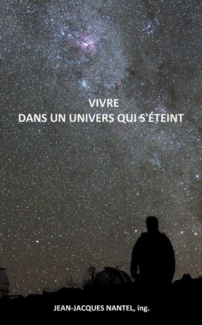 Vivre dans un univers qui s'éteint