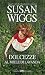 Dolcezze al miele di lavanda by Susan Wiggs