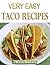Very Easy Taco Recipes