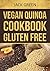 Vegan Quinoa Cookbook Gluten Free