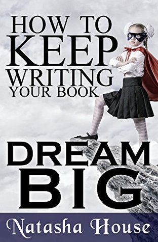 How to Keep Writing Your Book (Kindle Edition)