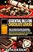 Essential Oils For Chocolate Truffles, Chocolate Candy, and Chocolate Desserts: The 15 Minute Guide To Making Chocolates With Essential Oils-How To Make ... Oils for Chocolate Lovers Book 1)