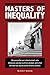 Masters of Inequality: 50 years after our cities burned, why American society is still so divided, and what we must do now to avoid chronic conflict