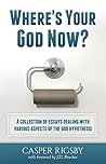 Where's Your God Now? Where's Your God Now?