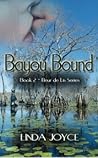 Bayou Bound (Fleur de Lis Series, #2) Bayou Bound (Fleur de Lis Series, #2)