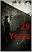 29 Years