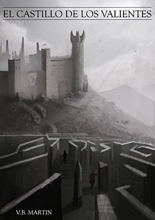 El castillo de los valientes (Kindle Edition)