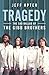 Tragedy The Sad Ballad of the Gibb Brothers by Jeff Apter