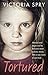 Tortured by Victoria Spry