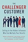 The Challenger Customer by Brent Adamson