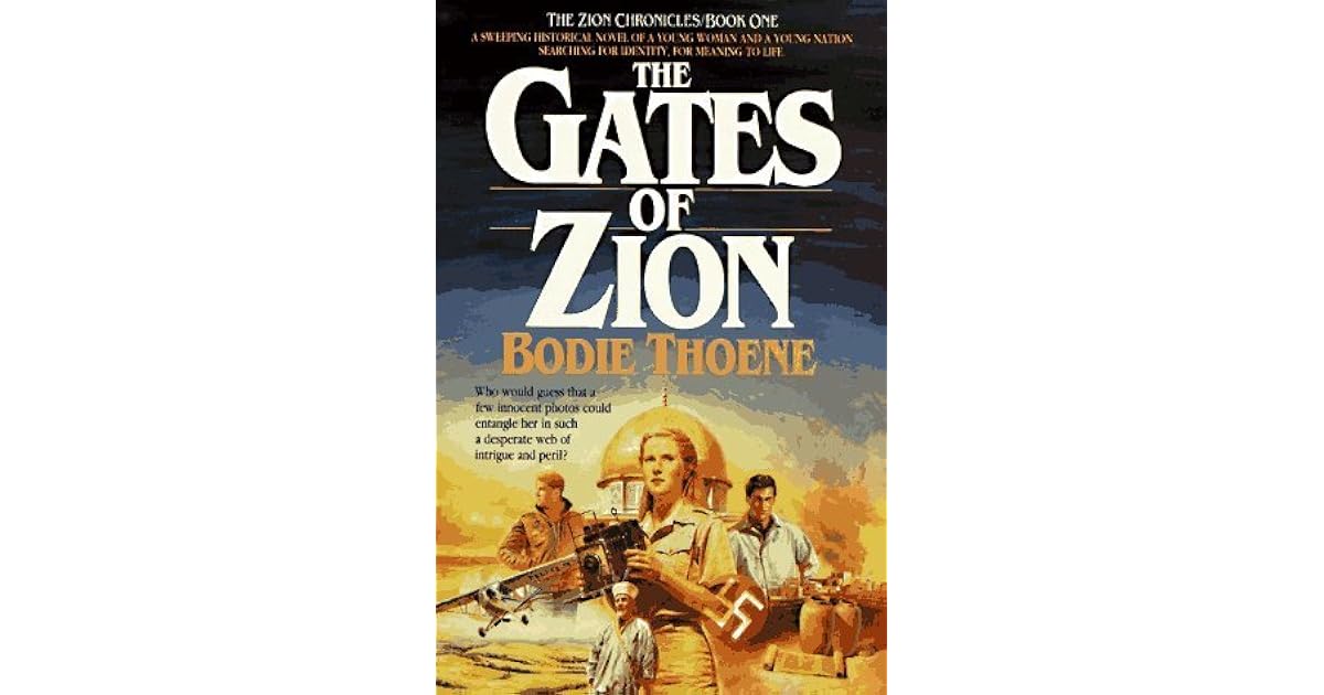 The Gates of Zion (Zion Chronicles, 1) by Bodie Thoene
