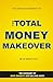 The Total Money Makeover: B...