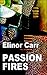 Passion Fires
