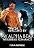 Rescued by my Alpha Bear