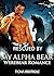 Rescued by my Alpha Bear