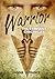Warrior (The Remnant Chronicles, #1)