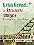 Matrix Methods of Structural Analysis: Theory and Problems
