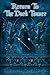 Return To The Dark Tower: (...