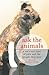 Ask the Animals by Bruce R. Coston