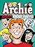 Archie Comics Spectacular: Friends Forever (Archie Comics Graphic Novels)