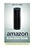 Amazon Echo User Guide: A P...
