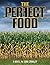 The Perfect Food