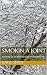 Smokin a Joint: Growing Up ...