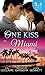 One Kiss in... Miami: Nothing Short of Perfect / Reunited...With Child / Her Innocence, His Conquest