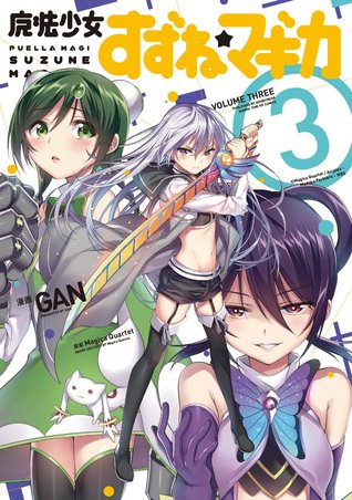 Puella Magi Suzune Magica, Vol. 3 (Puella Magi Suzune Magica, #3)