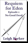 No Good Deed - Inspired by Terry Pratchett's Discworld: Eden: Season 3: Ep1 No Good Deed - Inspired by Terry Pratchett's Discworld: Eden: Season 3: Ep1
