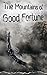 The Mountains of Good Fortune