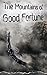 The Mountains of Good Fortune