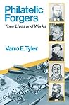 Philatelic Forgers: Their Lives and Works